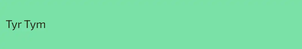 Tyr Tym